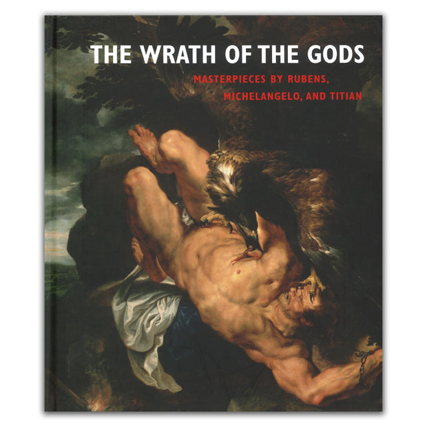 The Wrath of the Gods: Masterpieces by Rubens, Michelangelo, and Titian