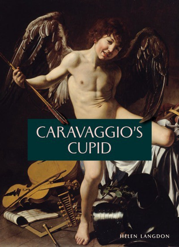 Caravaggio's Cupid Exhibition Catalogue