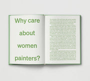 An Opinionated Guide to Women Painters