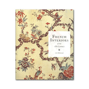 French Interiors of the 18th Century - By John Whitehead
