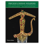 Precious Indian Weapons and Other Princely Accoutrements