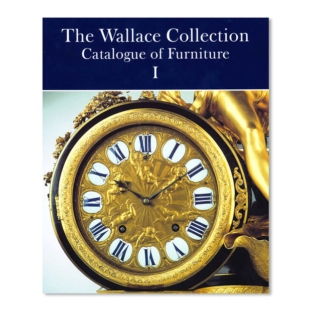 The Wallace Collection Catalogue of Furniture - Paperback Edition