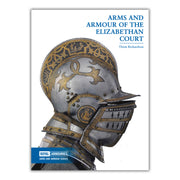 Arms & Armour of the Elizabethan Court